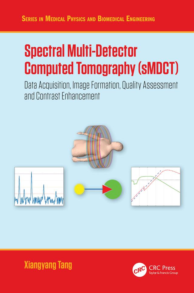 Spectral Multi-Detector Computed Tomography (sMDCT) by Xiangyang Tang