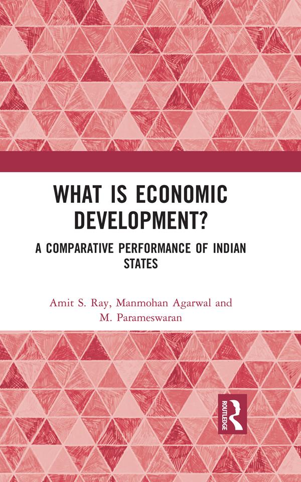 What is Economic Development? by Amit S. Ray, Manmohan Agarwal, M. Parameswaran