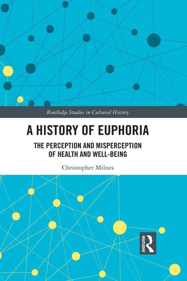 A History of Euphoria by Christopher Milnes