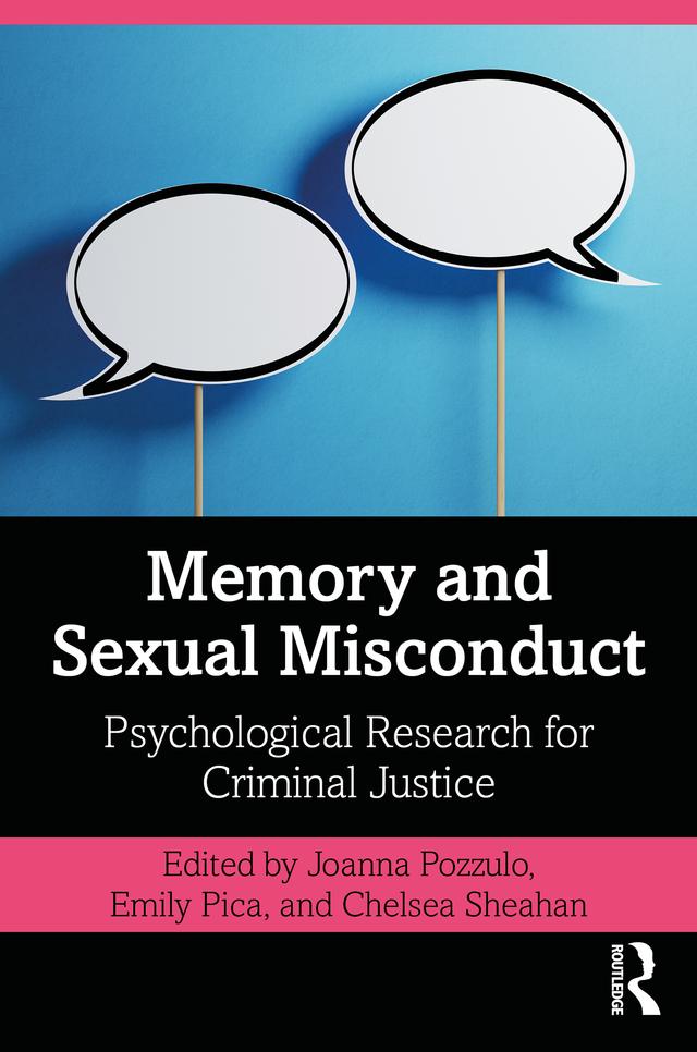 Memory and Sexual Misconduct by Chelsea Sheahan, Emily Pica, Joanna Pozzulo