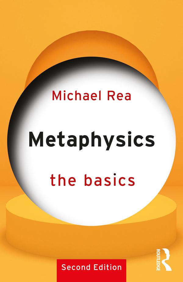 Metaphysics: The Basics by Michael Rea