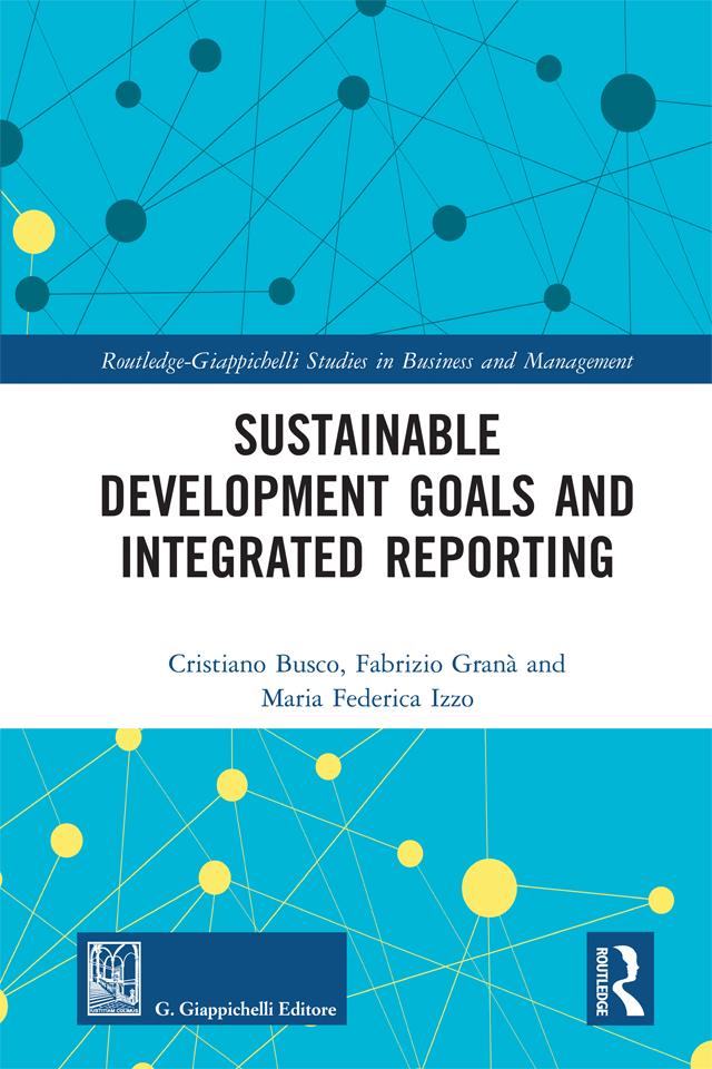 Sustainable Development Goals and Integrated Reporting by Cristiano Busco, Fabrizio Granà, Maria Federica Izzo