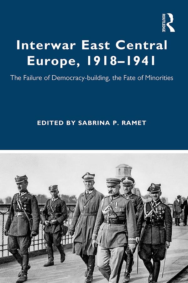 Interwar East Central Europe, 1918-1941 by Sabrina Ramet