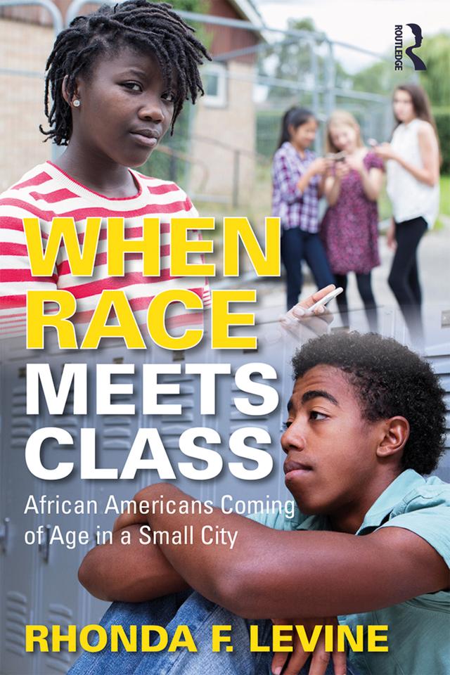 When Race Meets Class by Rhonda Levine