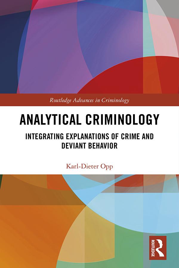 Analytical Criminology by Karl-Dieter Opp