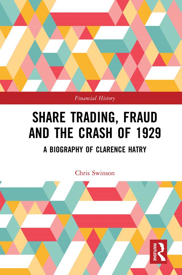 Share Trading, Fraud and the Crash of 1929 by Chris Swinson