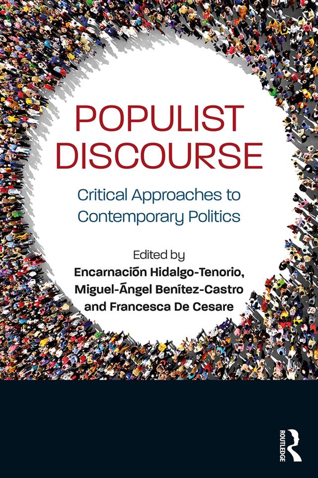 Populist Discourse by Encarnación Hidalgo-Tenorio, Francesca De Cesare, Miguel-Ángel Benítez-Castro