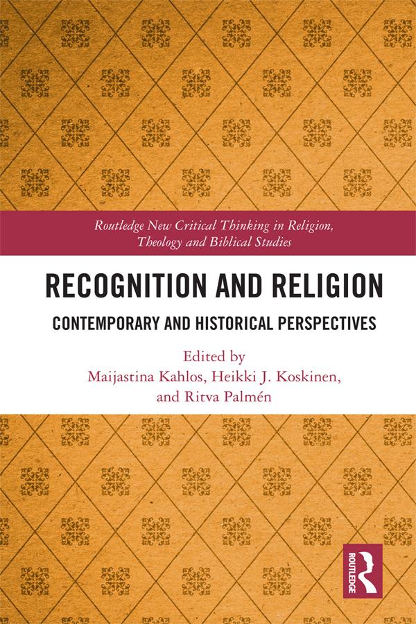 Recognition and Religion by Heikki J. Koskinen, Maijastina Kahlos, Ritva Palmén