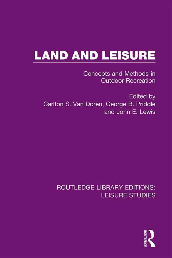 Land and Leisure by Carlton S. Van Doren, George B. Priddle, John E. Lewis