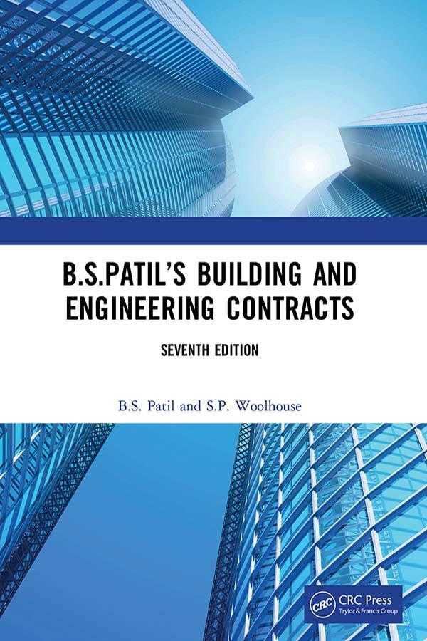B.S.Patil’s Building and Engineering Contracts, 7th Edition by B.S. Patil, S.P. Woolhouse