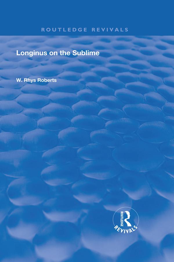 Longinus on the Sublime by W. Rhys Roberts