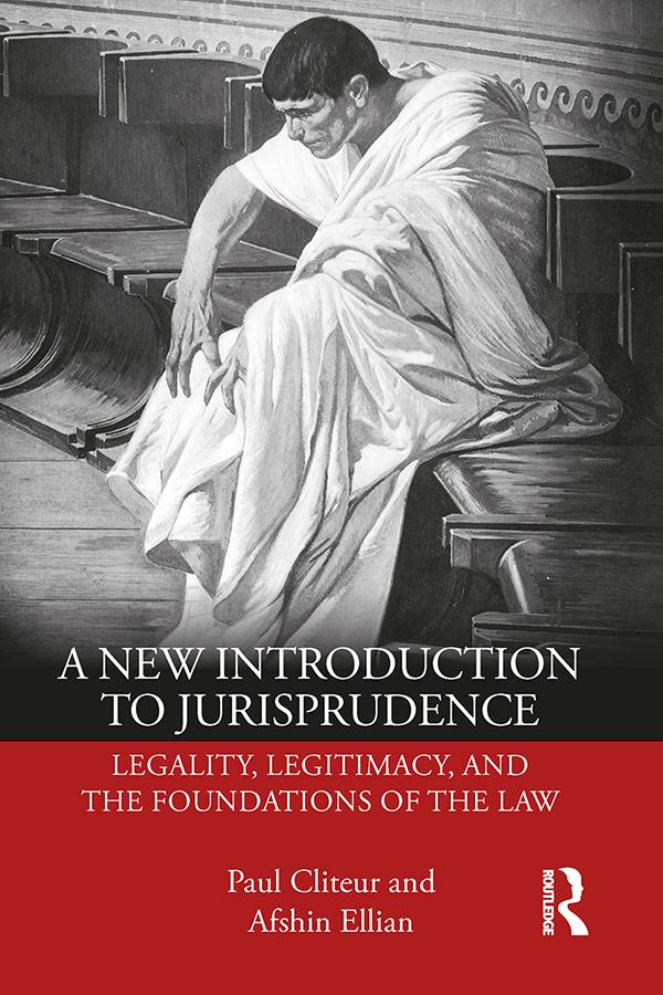 A New Introduction to Jurisprudence by Afshin Ellian, Paul Cliteur
