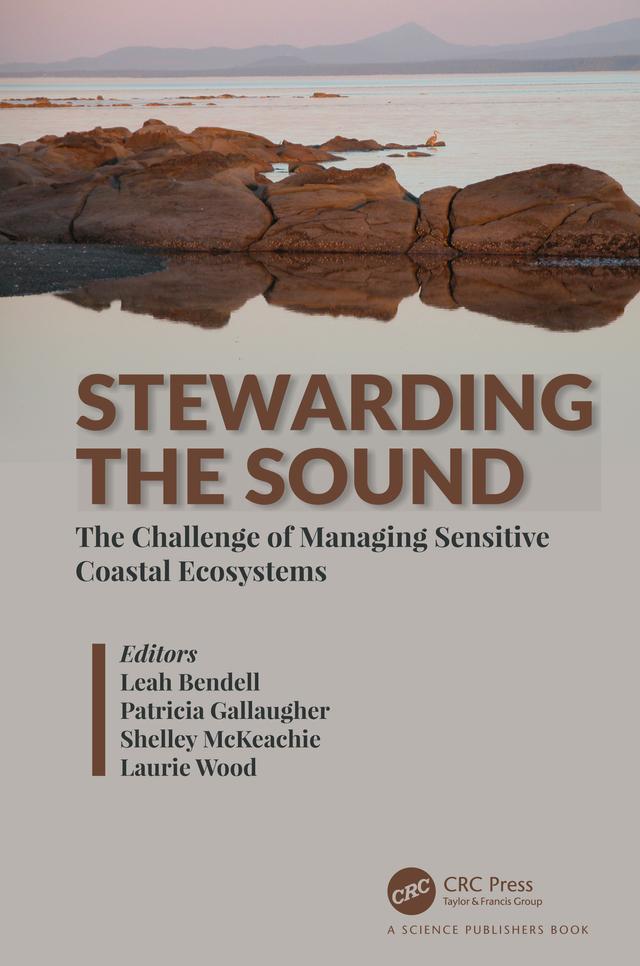 Stewarding the Sound by Laurie Wood, Leah Bendell, Patricia Gallaugher, Shelley McKeachie