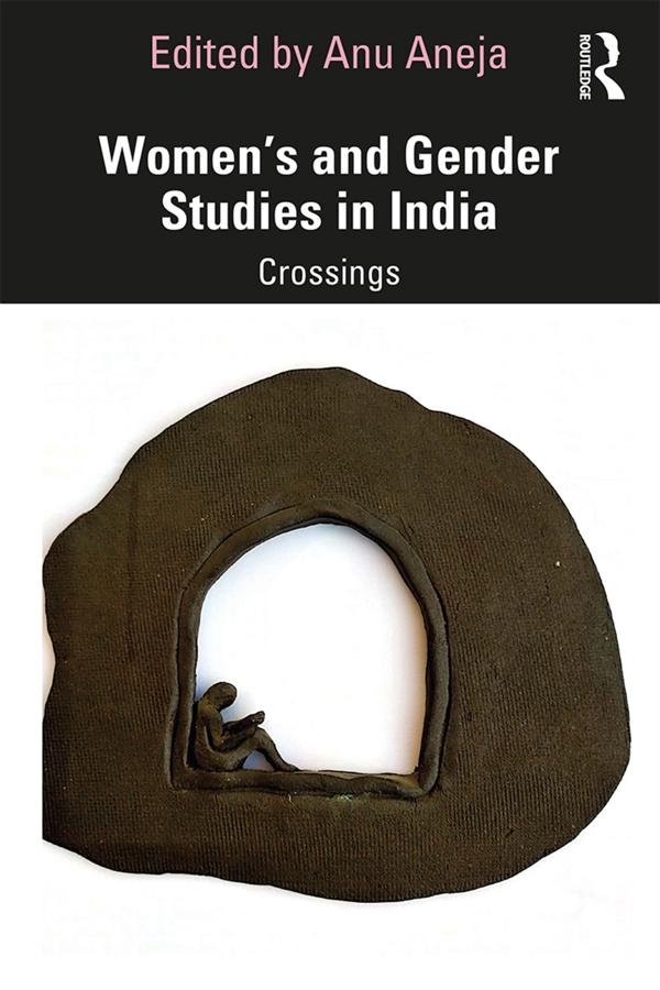 Women’s and Gender Studies in India by Anu Aneja