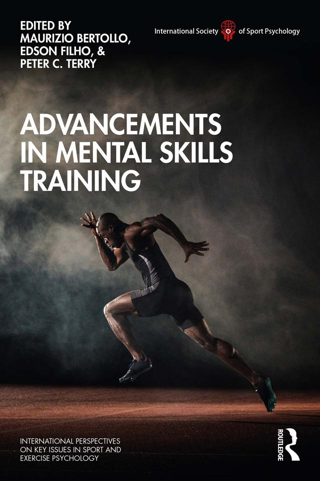 Advancements in Mental Skills Training by Edson Filho, Maurizio Bertollo, Peter Terry