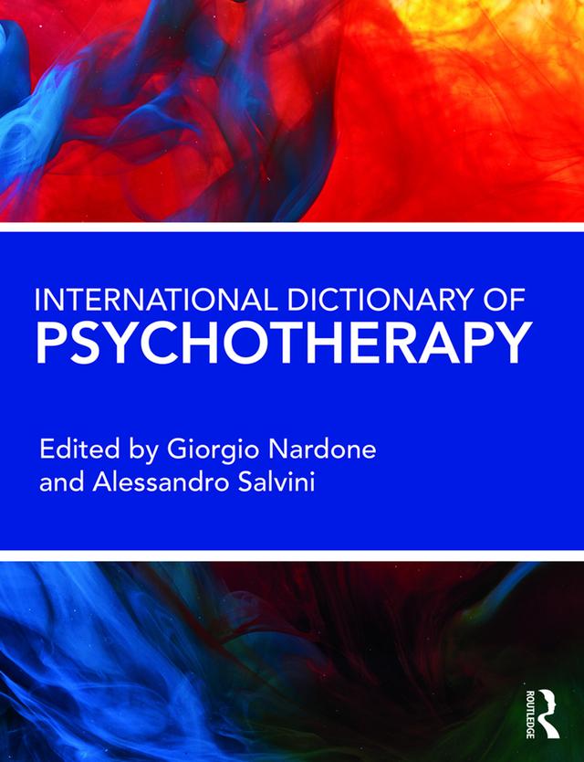 International Dictionary of Psychotherapy by Alessandro Salvini, Giorgio Nardone