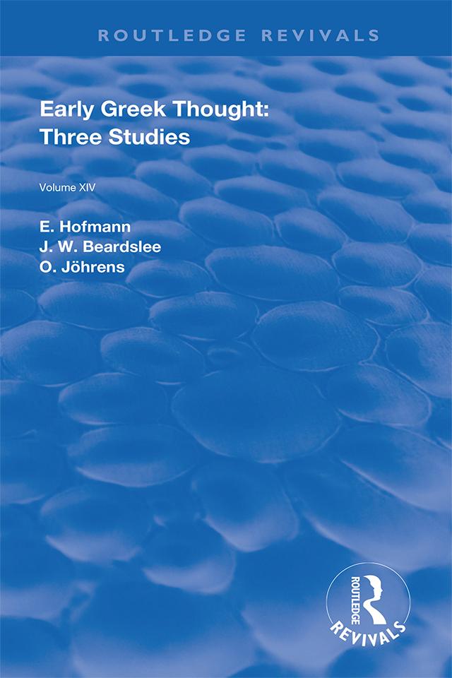 Early Greek Thought by E. Hofmann, J. W. Beardslee, O. Johrens
