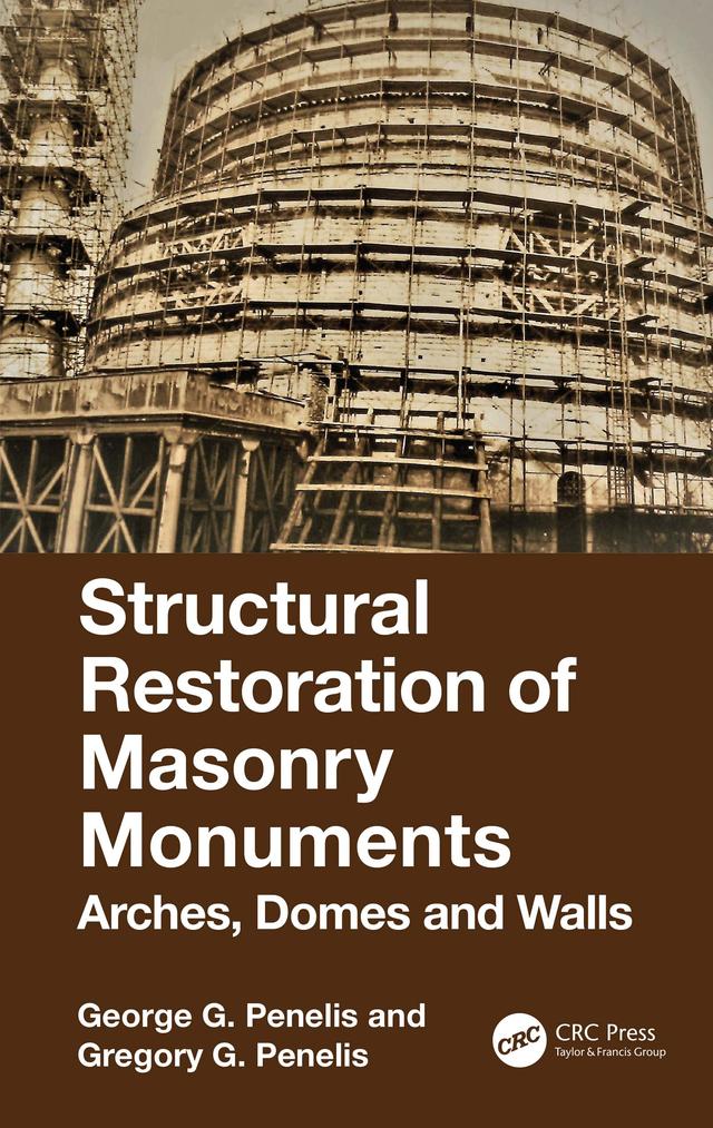 Structural Restoration of Masonry Monuments by George Penelis, Gregory Penelis