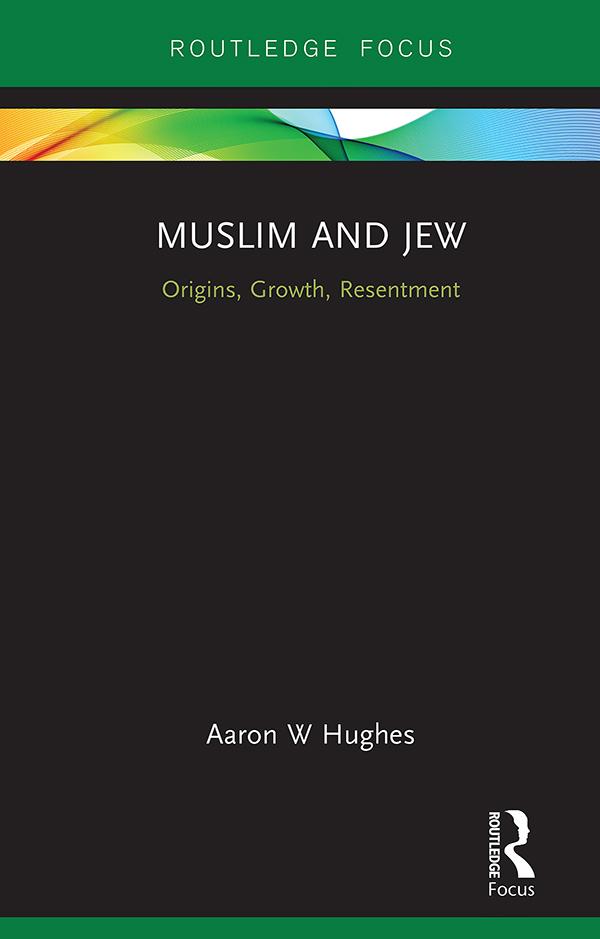 Muslim and Jew by Aaron W Hughes