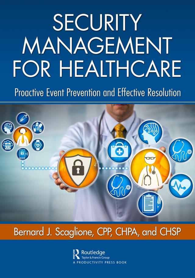 Security Management for Healthcare by Bernard Scaglione