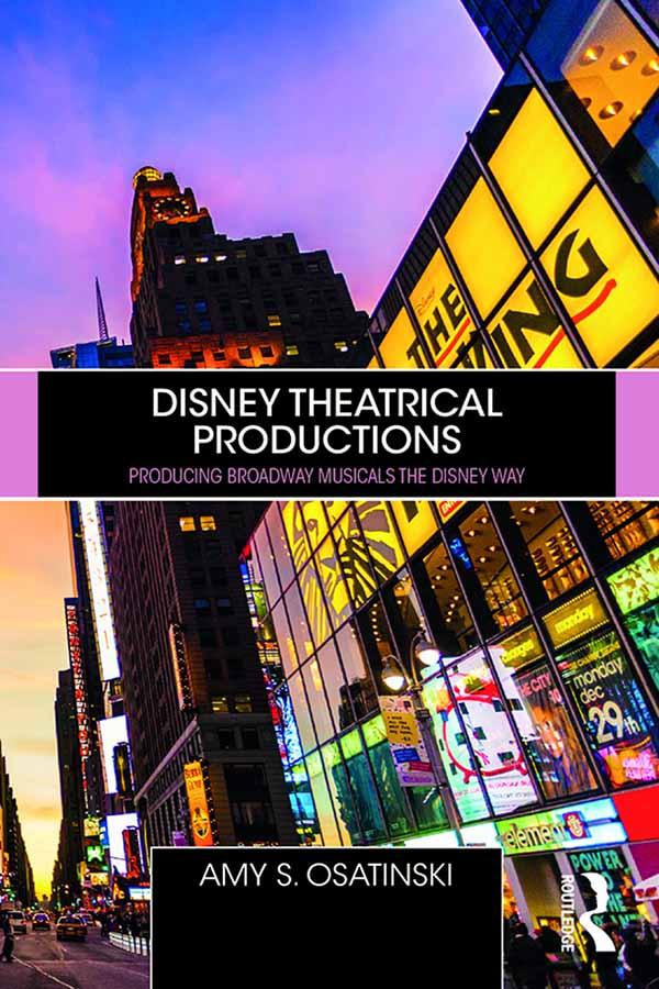 Disney Theatrical Productions by Amy Osatinski