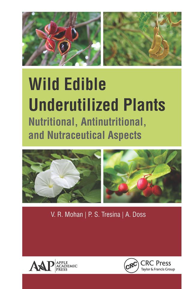 Wild Edible Underutilized Plants by A. Doss, P. S. Tresina, V. R. Mohan