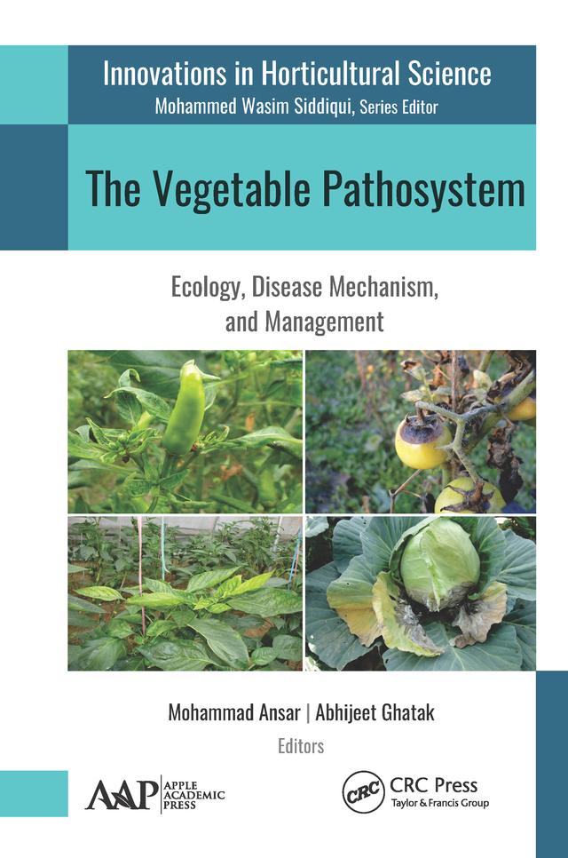 The Vegetable Pathosystem by Abhijeet Ghatak, Mohammad Ansar