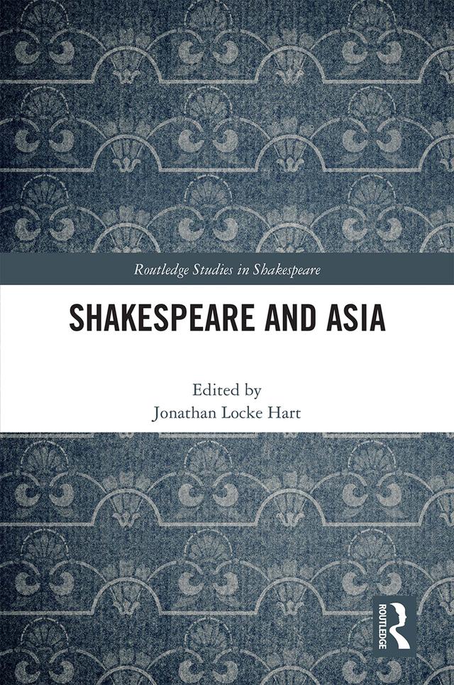 Shakespeare and Asia by Jonathan Locke Hart