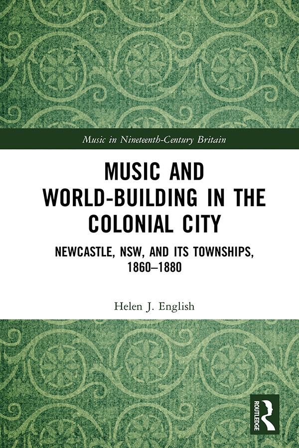 Music and World-Building in the Colonial City by Helen English
