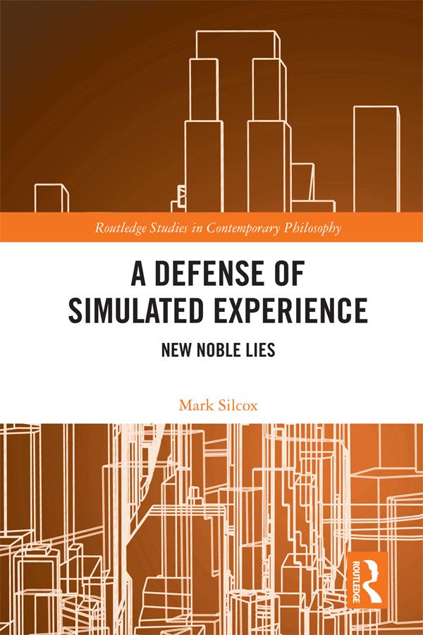 A Defense of Simulated Experience by Mark Silcox