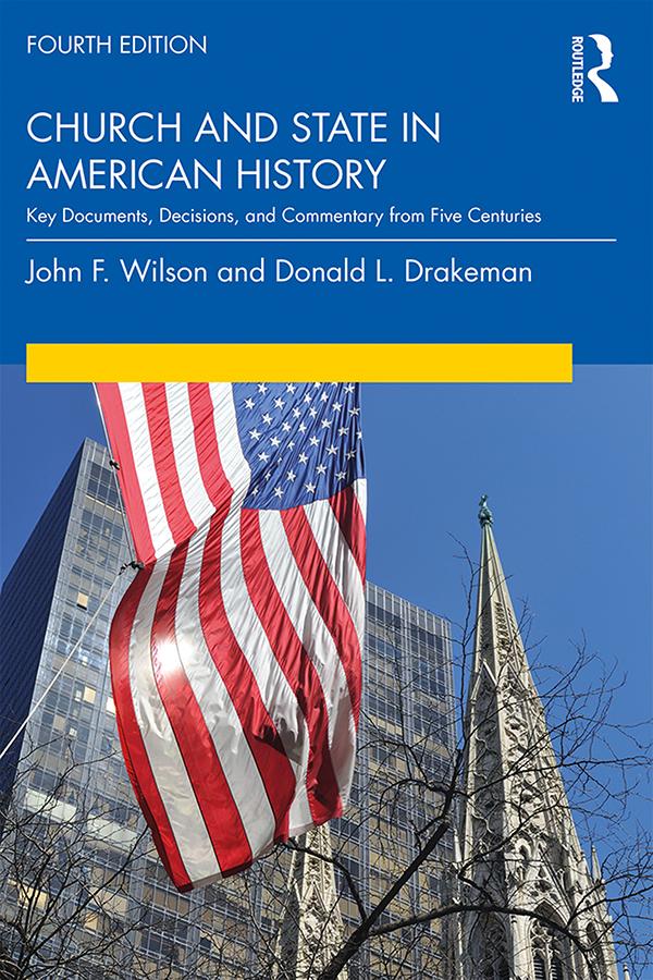 Church and State in American History by Donald Drakeman, John Wilson