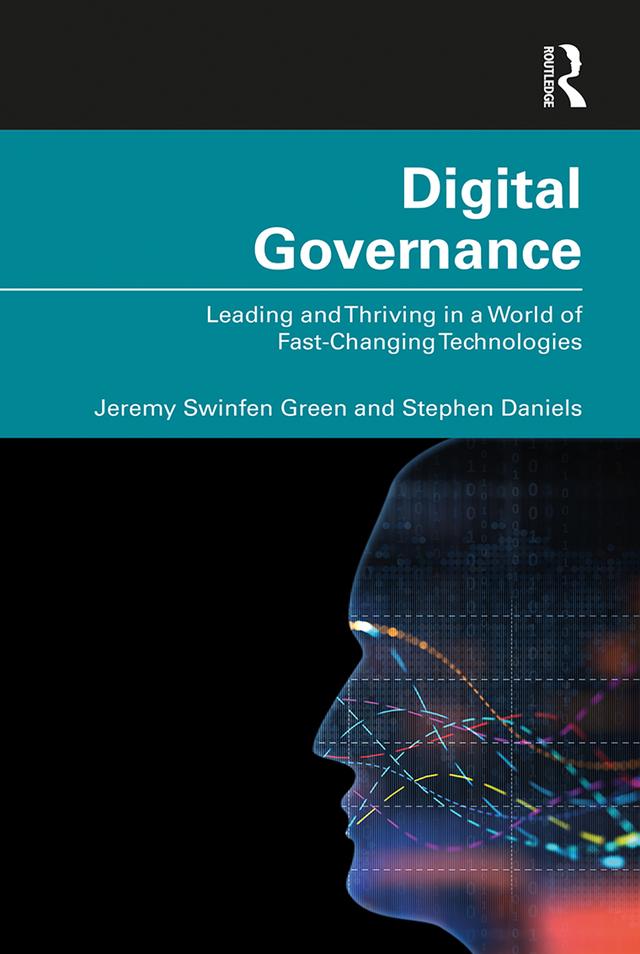 Digital Governance by Jeremy Green, Stephen Daniels