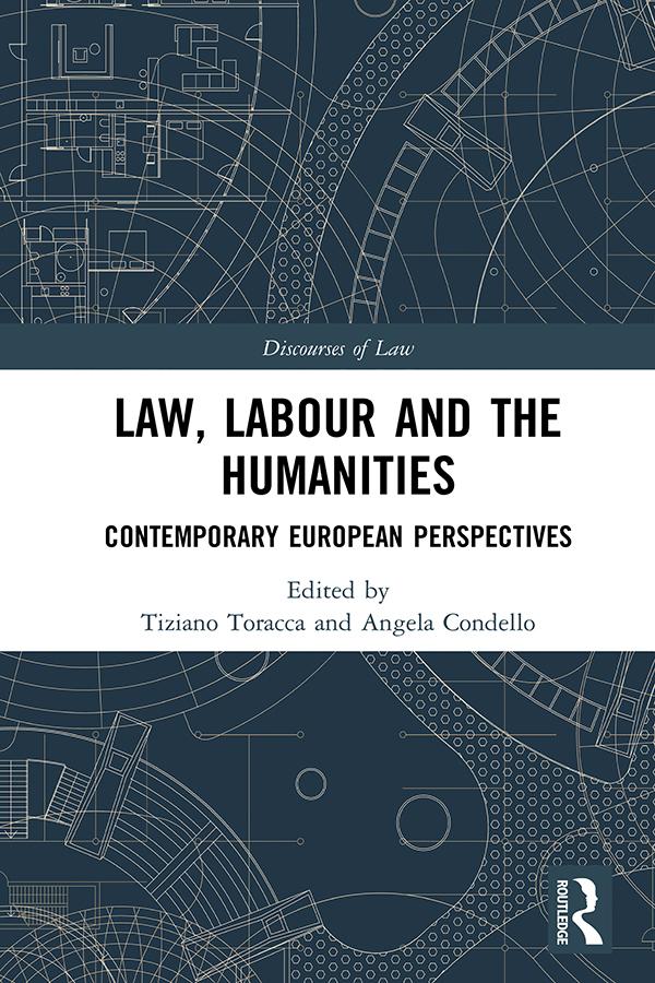 Law, Labour and the Humanities by Angela Condello, Tiziano Toracca