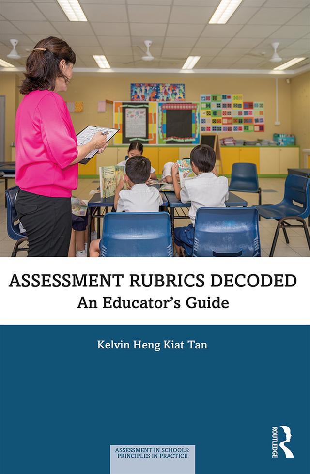 Assessment Rubrics Decoded by Kelvin Heng Kiat Tan