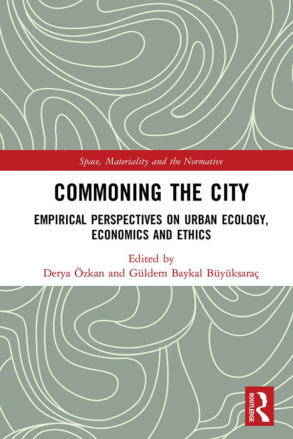 Commoning the City by Derya Özkan, Güldem Baykal Büyüksaraç
