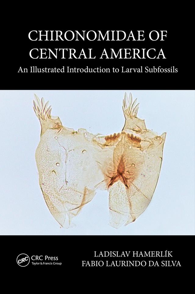 Chironomidae of Central America by Fabio Laurindo da Silva, Ladislav Hamerlik