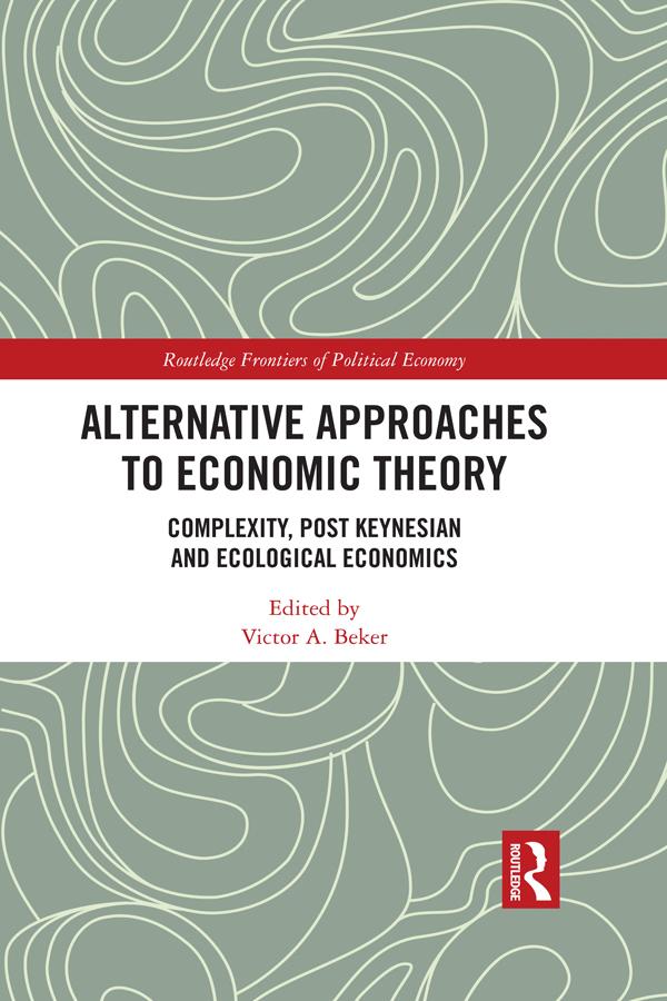 Alternative Approaches to Economic Theory by Victor A. Beker