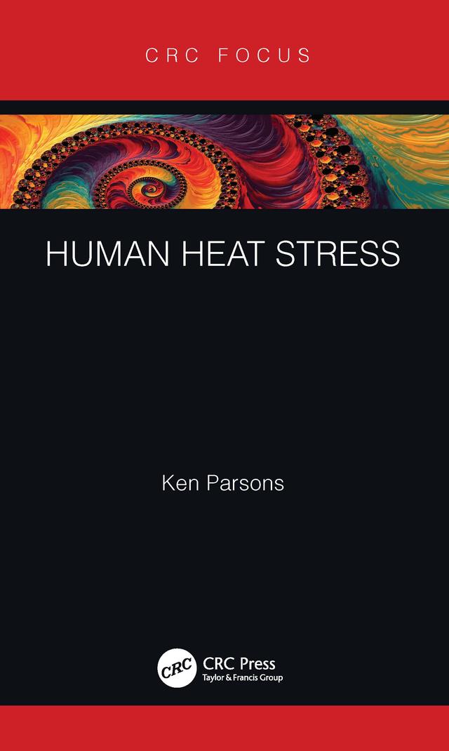 Human Heat Stress by Ken Parsons