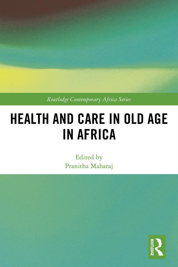 Health and Care in Old Age in Africa by Pranitha Maharaj