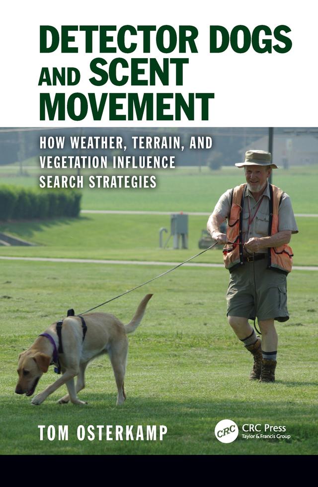Detector Dogs and Scent Movement by Tom Osterkamp