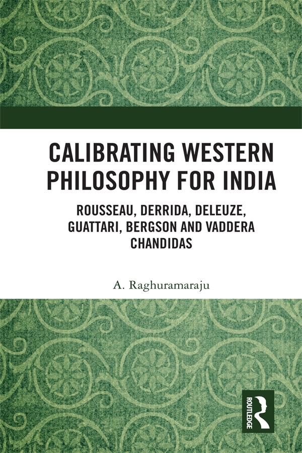 Calibrating Western Philosophy for India by A. Raghuramaraju