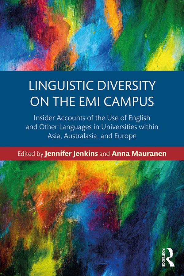 Linguistic Diversity on the EMI Campus by Anna Mauranen, Jennifer Jenkins