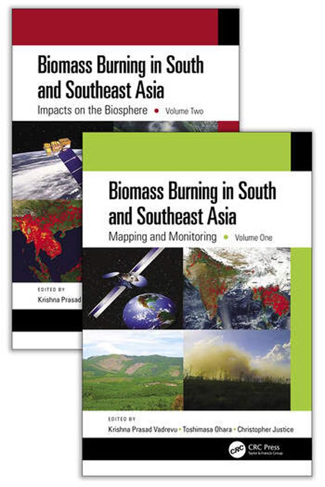 Biomass Burning in South and Southeast Asia, Two Volume Set by Christopher Justice, Krishna Prasad Vadrevu, Toshimasa Ohara