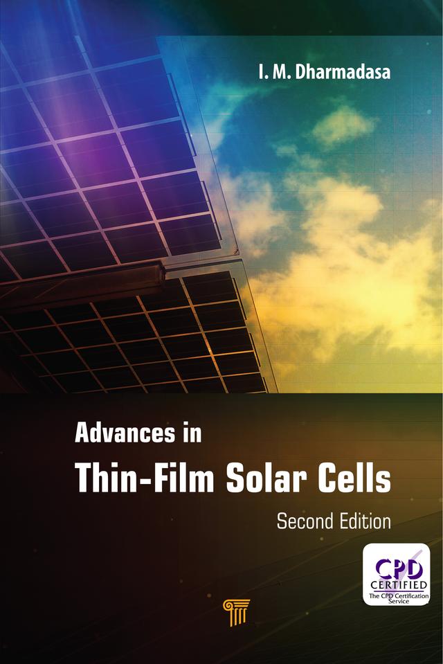 Advances in Thin-Film Solar Cells by I. M. Dharmadasa