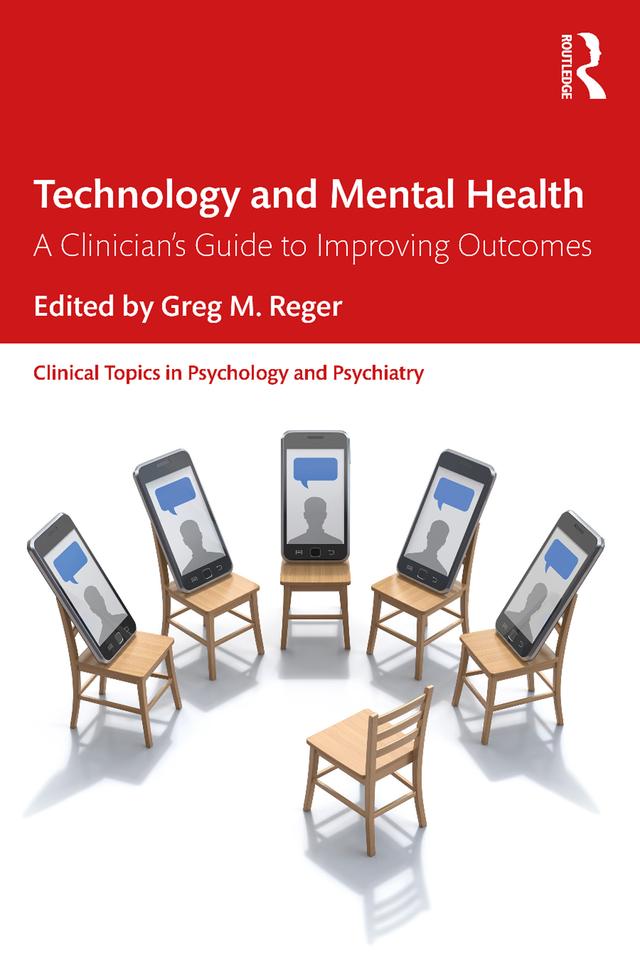 Technology and Mental Health by Greg M. Reger