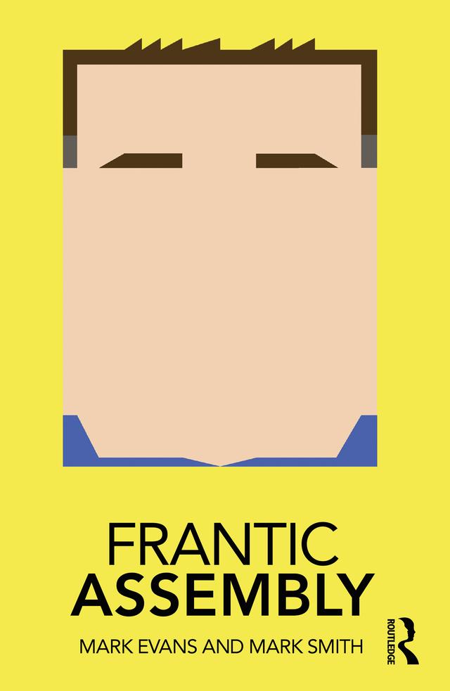Frantic Assembly by Mark Evans, Mark Smith