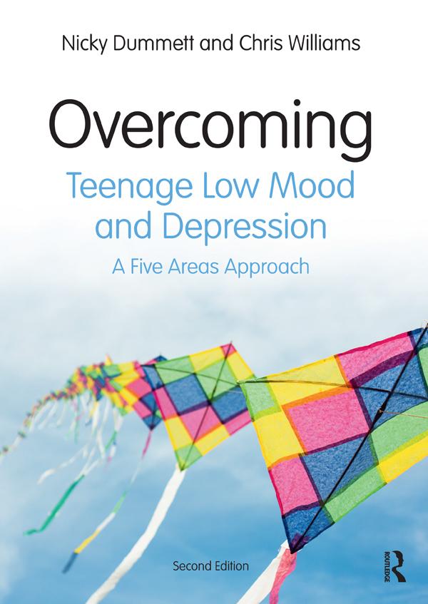 Overcoming Teenage Low Mood and Depression by Chris Williams, Nicky Dummett
