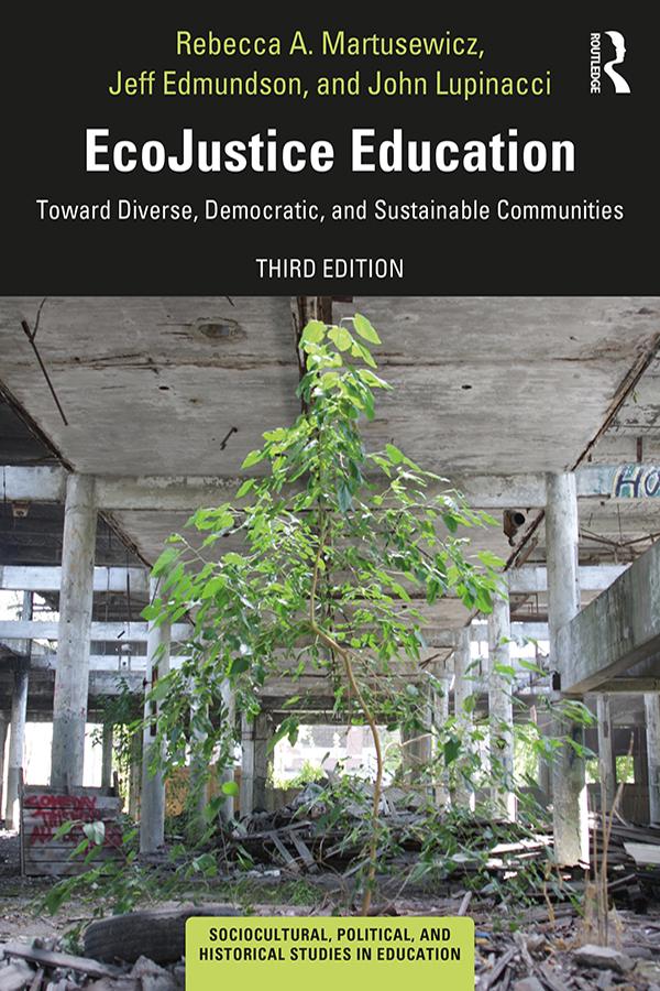 EcoJustice Education by Jeff Edmundson, John Lupinacci, Rebecca A. Martusewicz