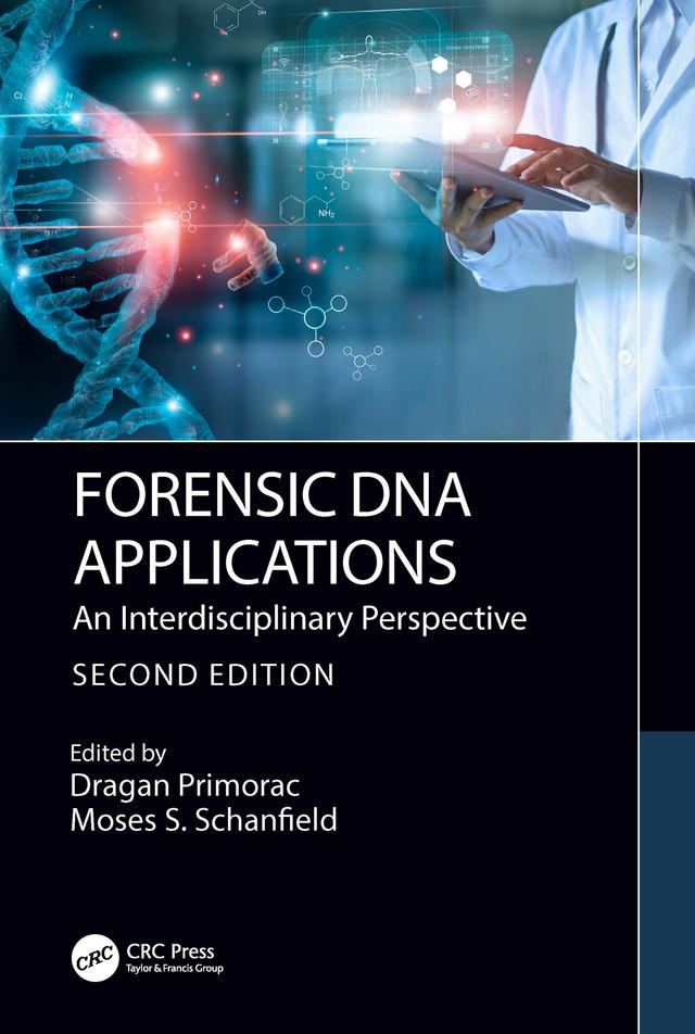 Forensic DNA Applications by Dragan Primorac, Moses Schanfield