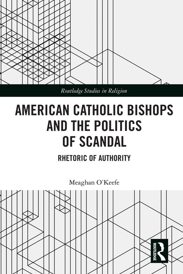 American Catholic Bishops and the Politics of Scandal